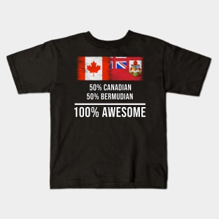 50% Canadian 50% Bermudian 100% Awesome - Gift for Bermudian Heritage From Bermuda Kids T-Shirt